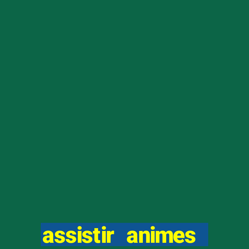 assistir animes online nz